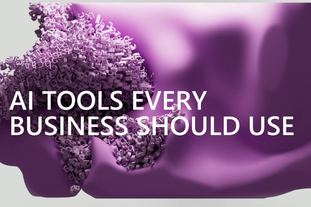AI Tools Every Business Professional Should Use